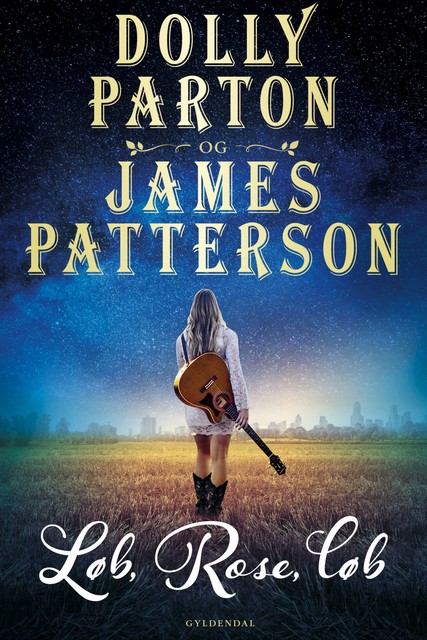 Løb, Rose, løb, James Patterson, Dolly Parton