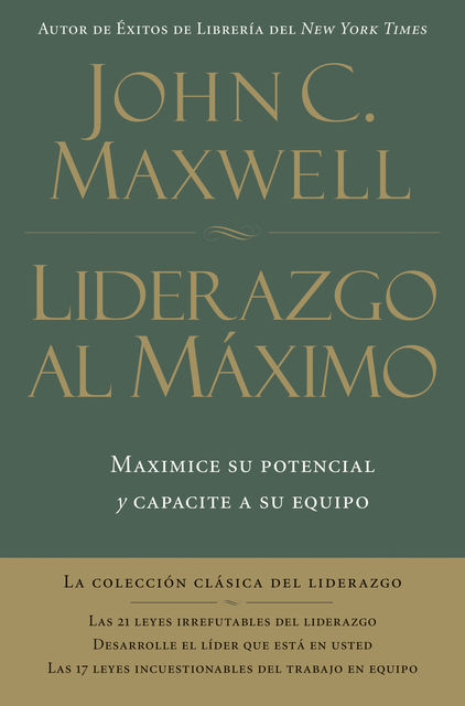Liderazgo al máximo, Maxwell John