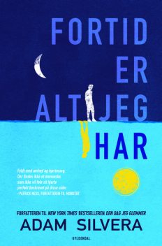 Fortid er alt jeg har, Adam Silvera