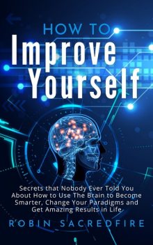 How to Improve Yourself, Robin Sacredfire