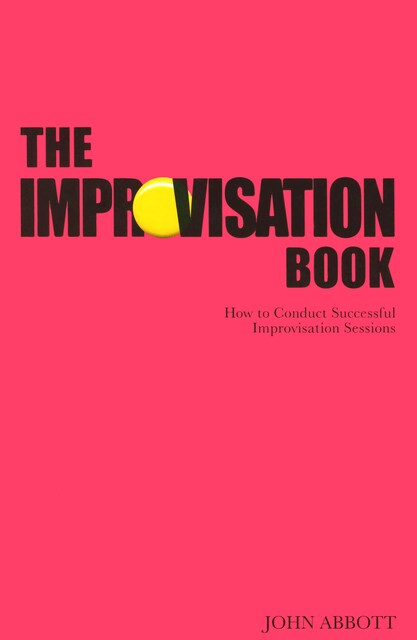 The Improvisation Book, John Abbott