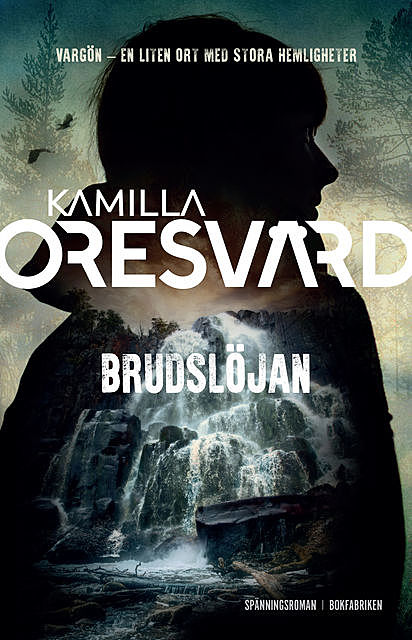 Brudslöjan, Kamilla Oresvärd