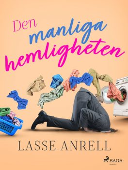 Den manliga hemligheten, Lasse Anrell