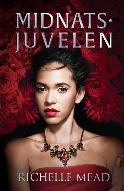 Midnatsjuvelen (Det glitrende hof 2), Richelle Mead