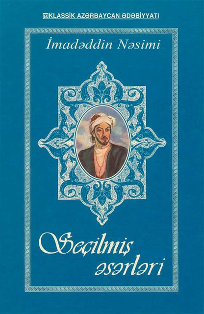 Sеçilmiş əsərləri İki cilddə, İmadəddin Nəsimi