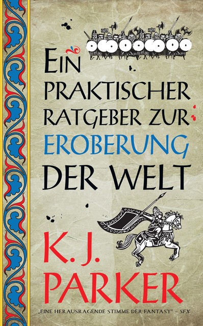 Ein praktischer Ratgeber zur Eroberung der Welt, K.J. Parker